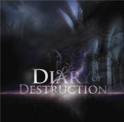Diary Of Destruction : Diary of Destruction